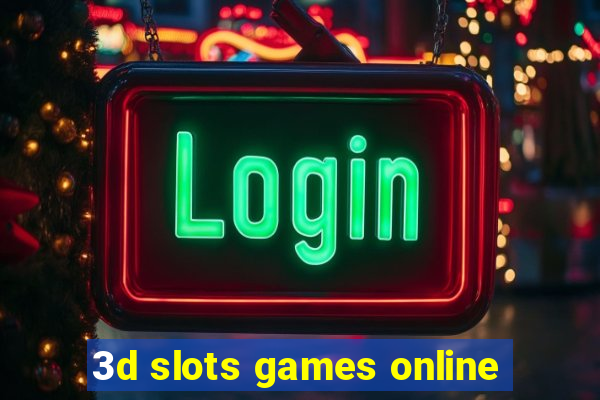 3d slots games online